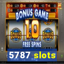 5787 slots